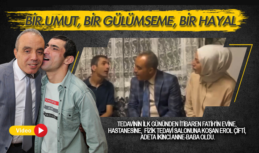 Bir umut, bir gülümseme, bir hayal…